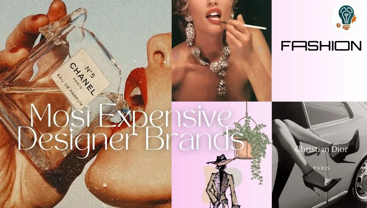 Most Expensive Designer Brands