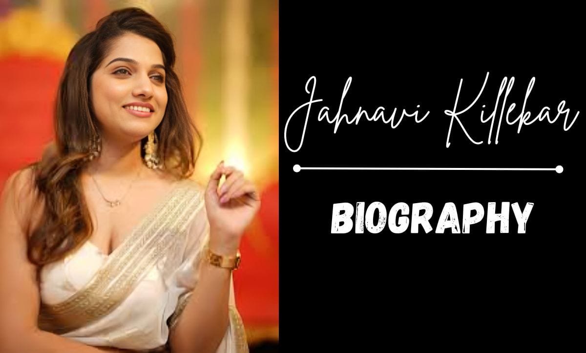 Jahnavi Killekar Bio, Age, Height, Family, Husband, Career, Net Worth, More…