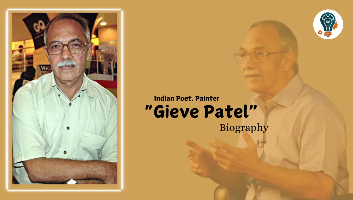 Gieve Patel Biography, Famous Poems, Paintings, and Sculptures