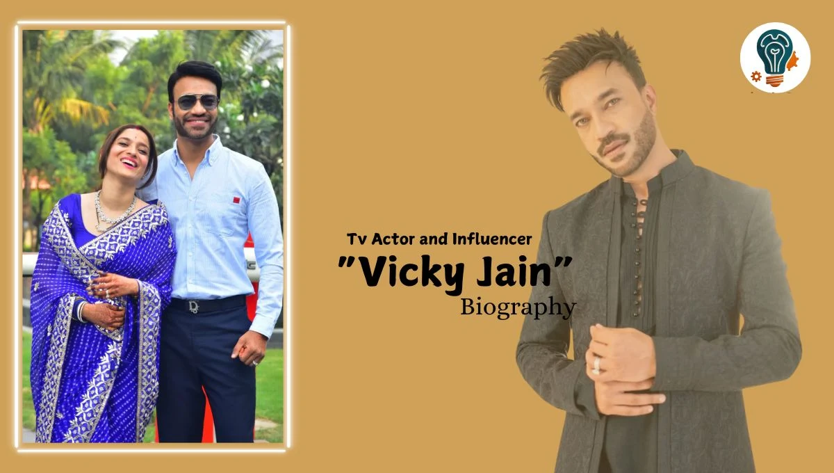 Vicky Jain Biography