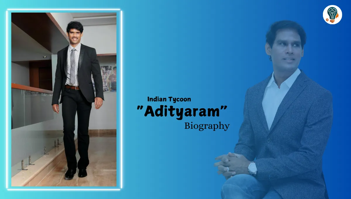 Adityaram BIography