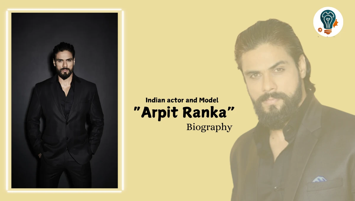 Arpit Ranka Biography, Age, Career, Family & TV Journey
