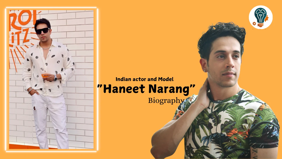 Haneet Narangv Biography – Life, Career, Tv Shows & Facts