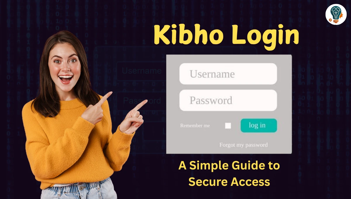 Kibho Login A Simple Guide to Secure Access