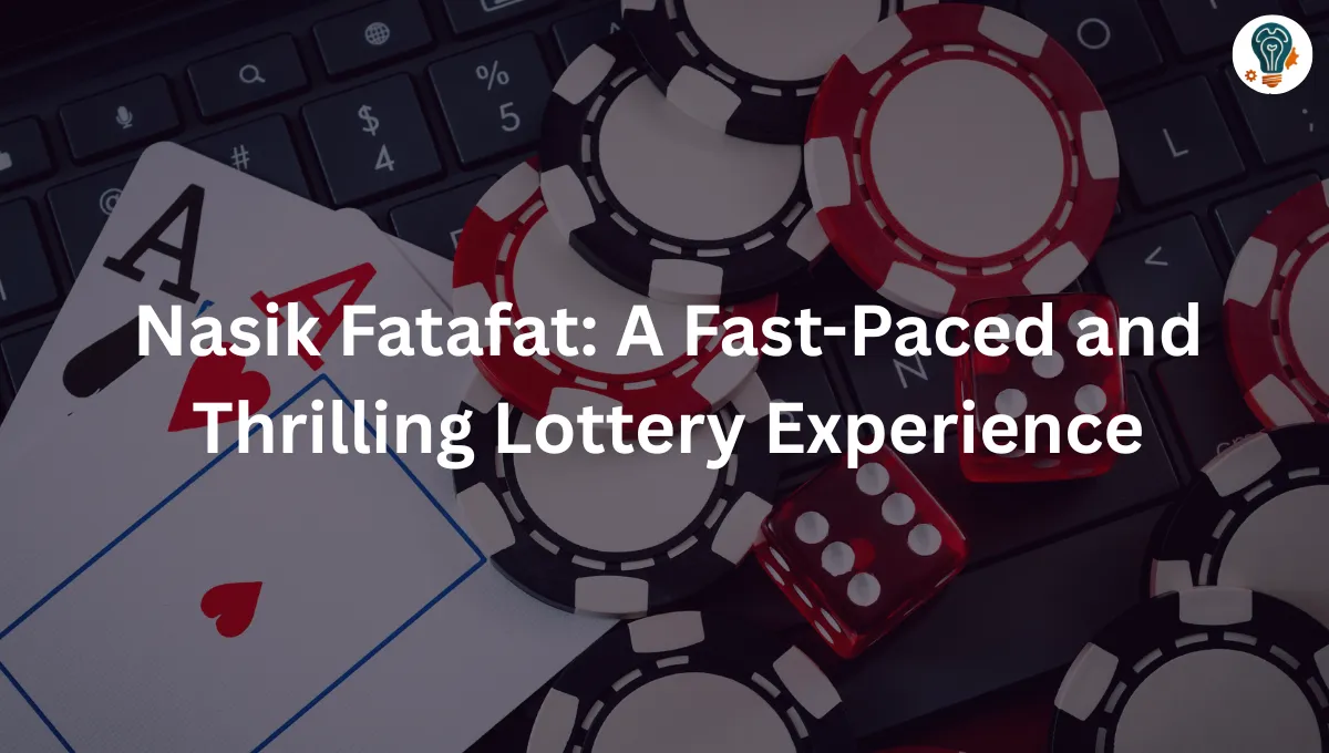 Nasik Fatafat A Fast-Paced and Thrilling Lottery Experience