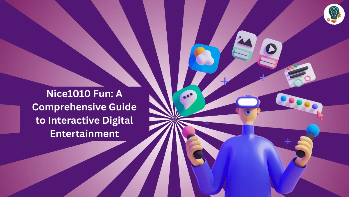 Nice1010 Fun A Comprehensive Guide to Interactive Digital Entertainment