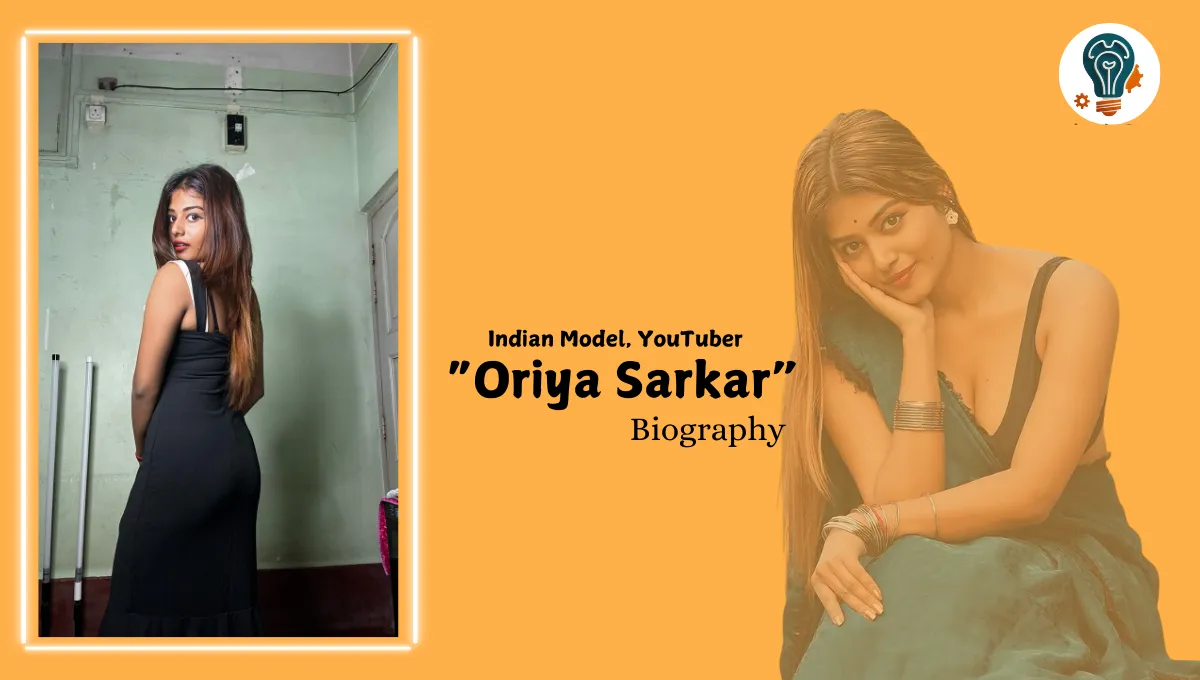 Oriya Sarkar Biography – Early Life, Career, Achievements & More