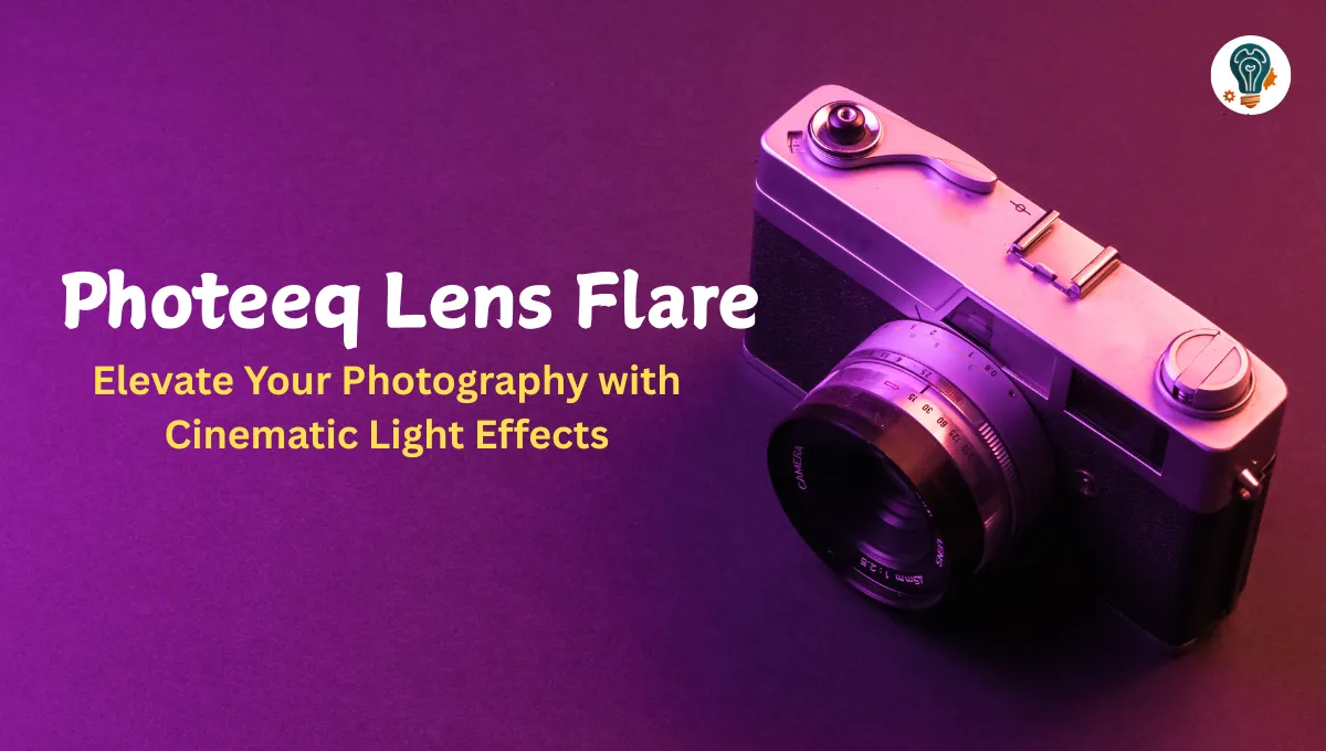 Photeeq Lens Flare: Elevate Your Photography with Cinematic Light Effects
