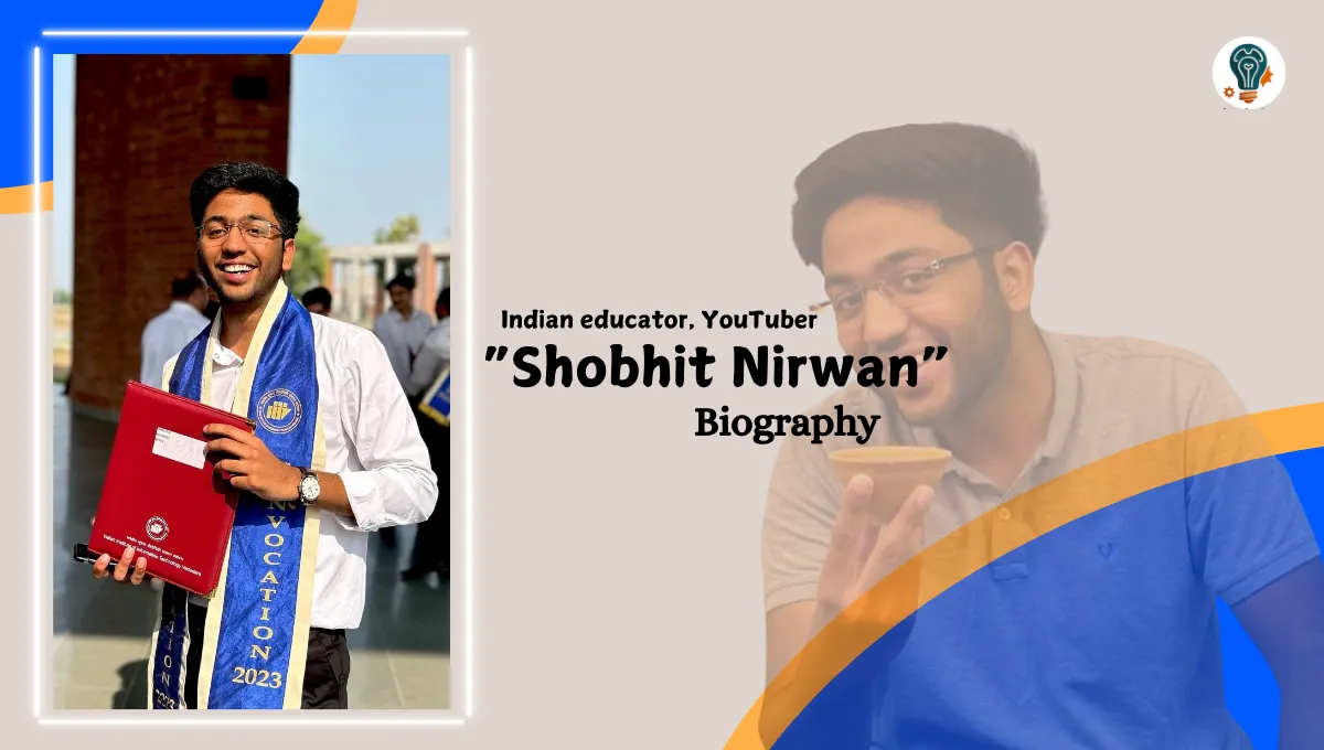 Shobhit Nirwan Biogrphy