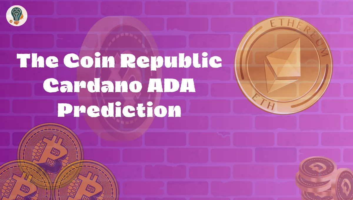 The Coin Republic Cardano ADA Prediction