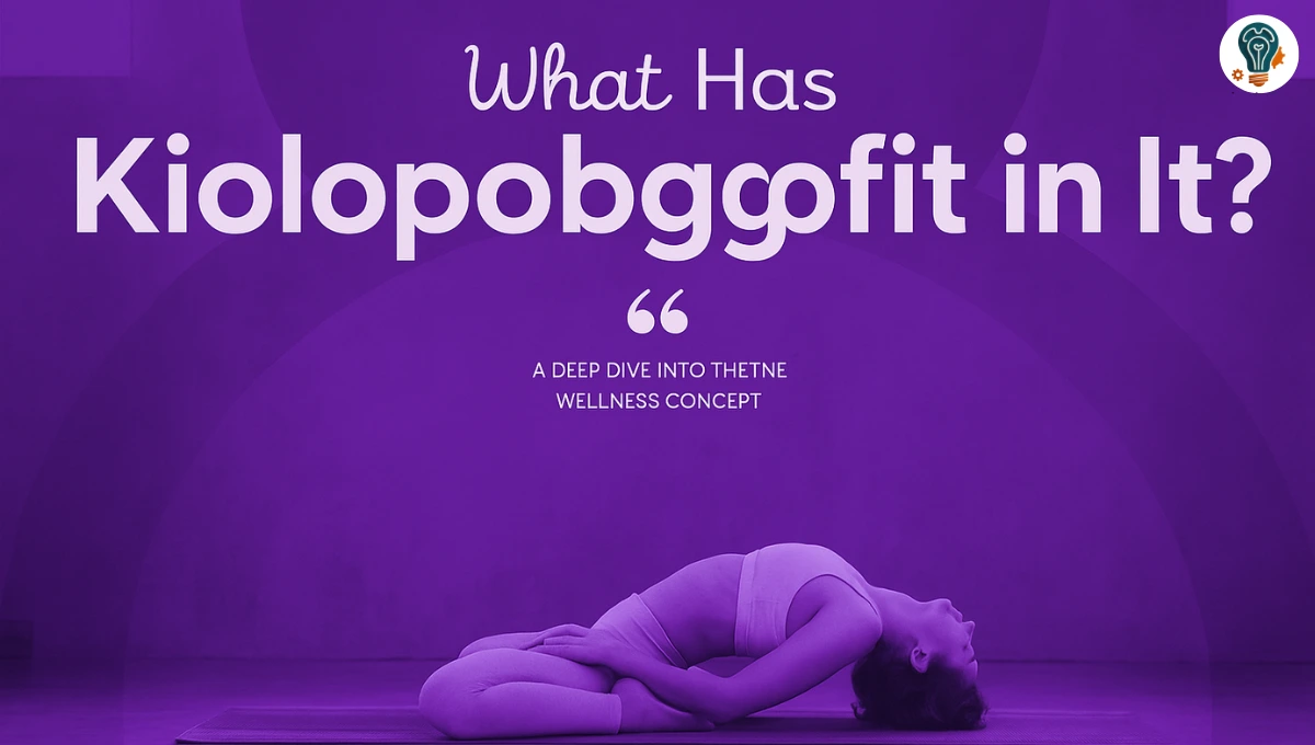 What Has Kiolopobgofit in It