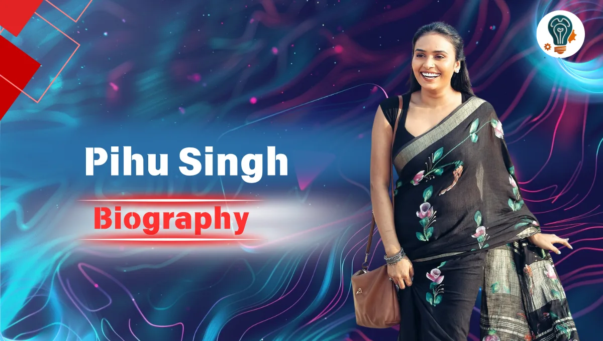 Pihu Singh Biography Age, Career, Web Series, Net Worth, and More