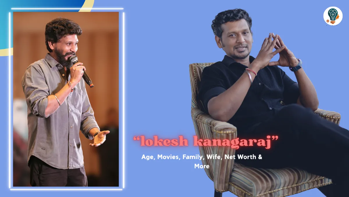 Lokesh Kanagaraj Age, Movies, Family, Wife, Net Worth & More
