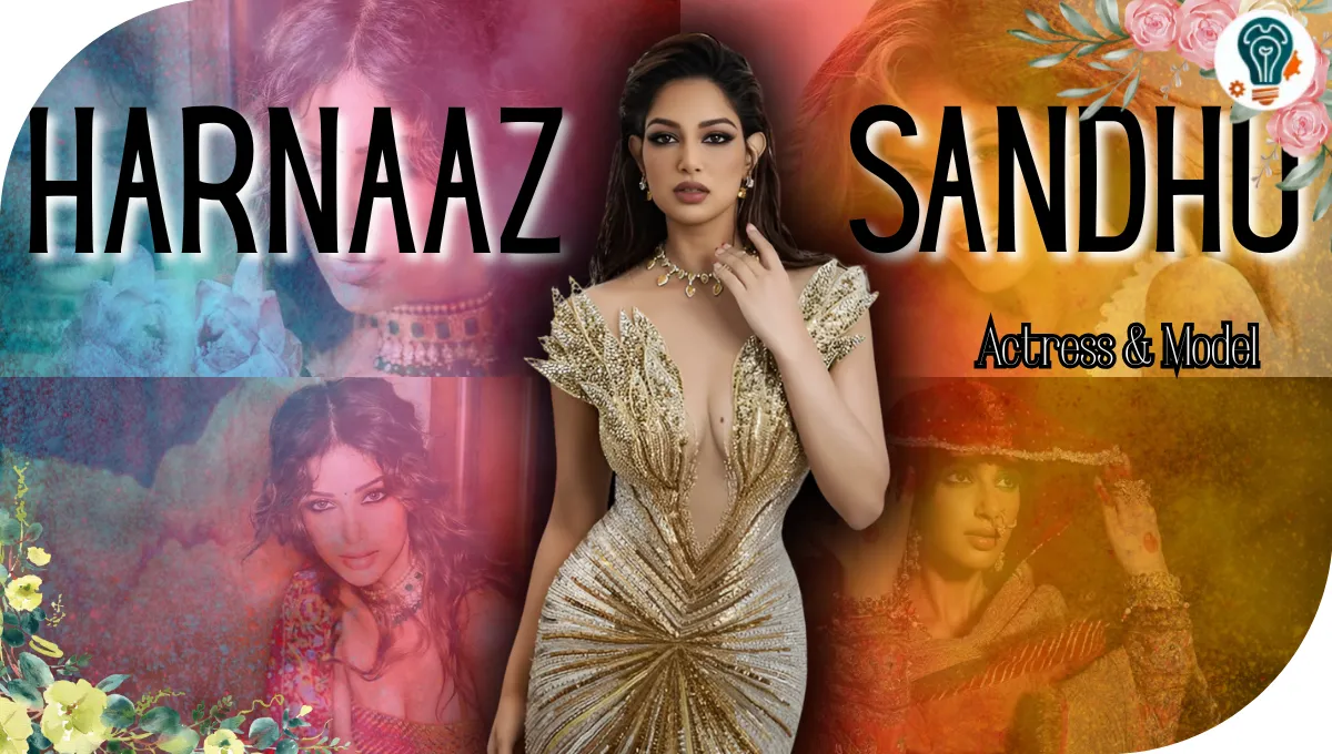 Harnaaz Sandhu Age, Height, Family, Career, Husband & Net worth